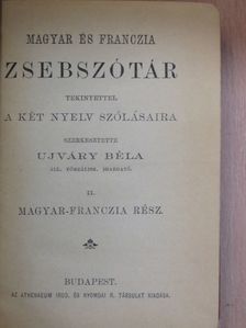 Magyar és franczia zsebszótár tekintettel a két nyelv szólásaira II. [antikvár]