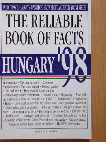 Arnold Mihály - The Reliable Book of Facts Hungary '98 [antikvár]