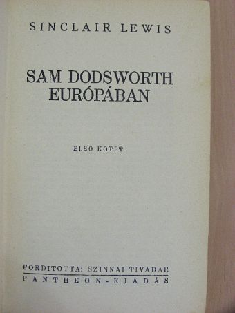 Sinclair Lewis - Sam Dodsworth Európában I-II. [antikvár]