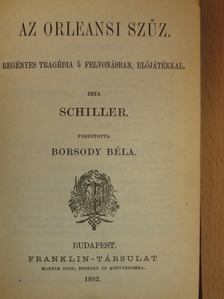 Schiller - Az orleansi szűz/Stuart Mária/Wallenstein halála/Mózes küldetése [antikvár]