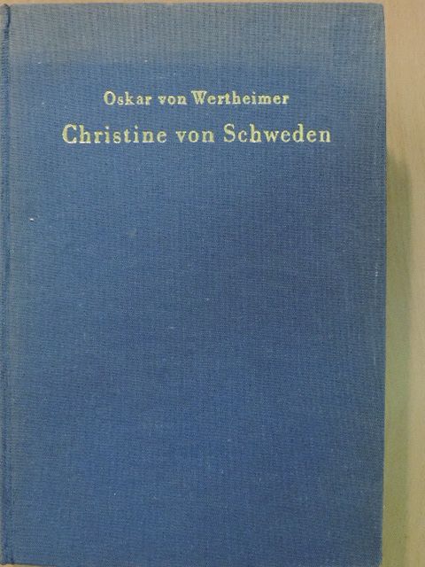 Oskar von Wertheimer - Christine von Schweden [antikvár]