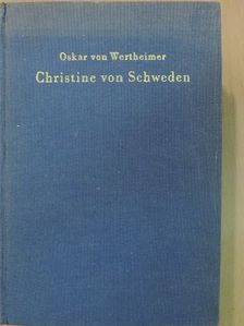 Oskar von Wertheimer - Christine von Schweden [antikvár]