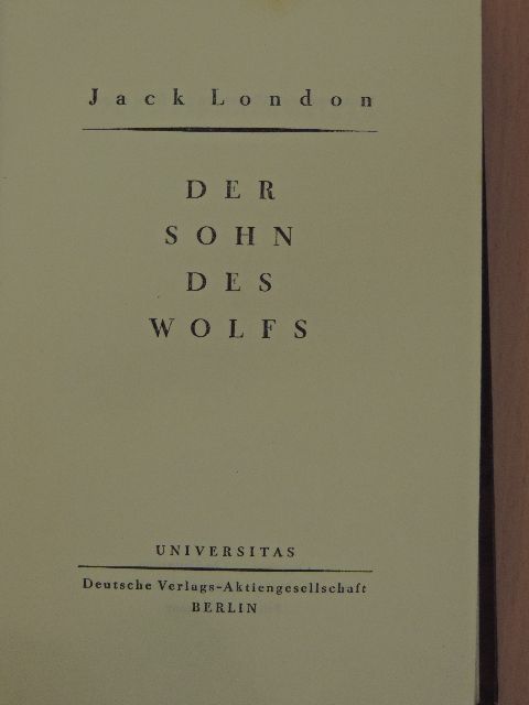 Jack London - Der Sohn des Wolfs [antikvár]