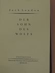 Jack London - Der Sohn des Wolfs [antikvár]