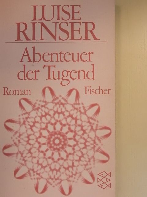 Luise Rinser - Abenteuer der Tugend [antikvár]