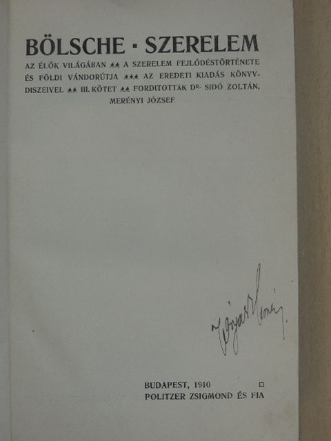 Bölsche Vilmos - Szerelem az élők világában III. (töredék) [antikvár]