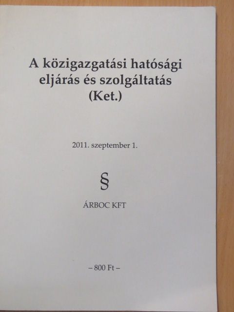 A közigazgatási hatósági eljárás és szolgáltatás [antikvár]