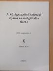 A közigazgatási hatósági eljárás és szolgáltatás [antikvár]