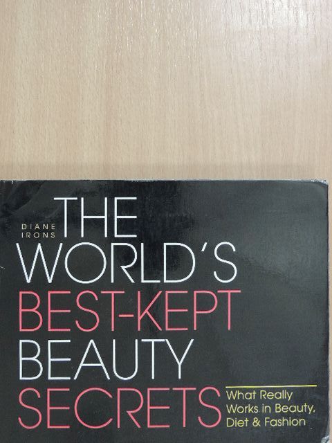 Diane Irons - The World's Best-kept Beauty Secrets [antikvár]