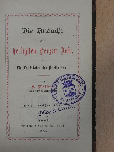 H. Noldin - Die Andacht zum heiligsten Herzen Jesu (gótbetűs) [antikvár]