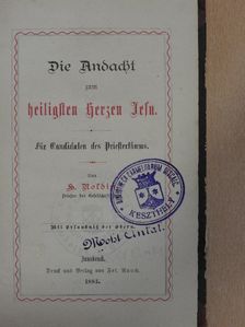 H. Noldin - Die Andacht zum heiligsten Herzen Jesu (gótbetűs) [antikvár]