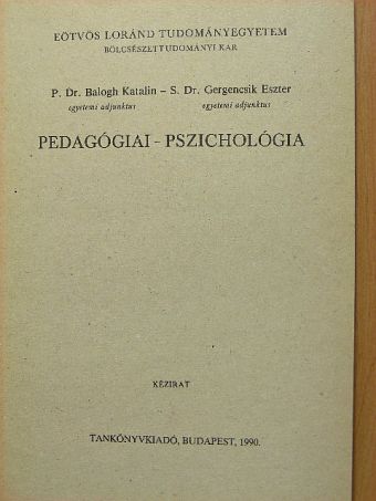 P. Dr. Balogh Katalin - Pedagógiai-pszichológia  [antikvár]