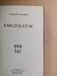 Mikszáth Kálmán - Karczolatok/Az én halottaim [antikvár]