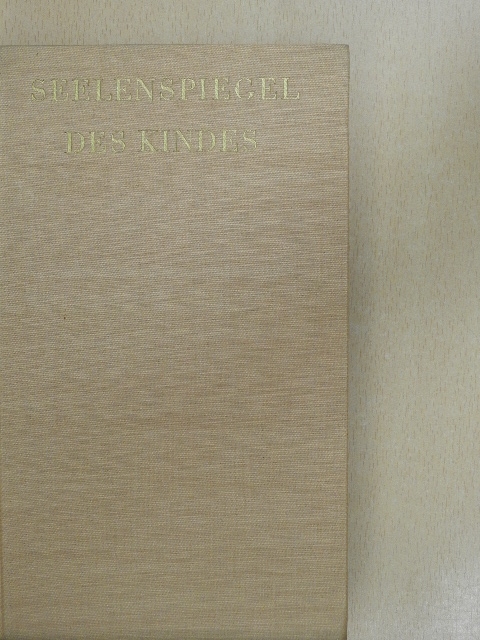 Gustav Hans Graber - Seelenspiegel des Kindes [antikvár]