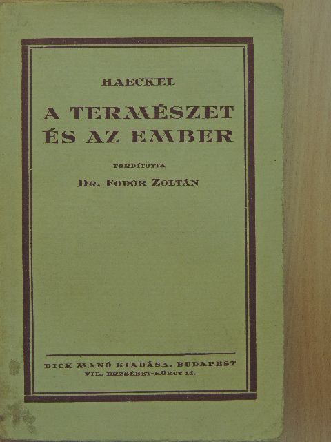 Haeckel - A természet és az ember [antikvár]