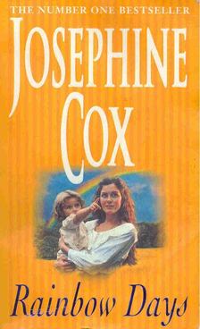 Josephine Cox - Rainbow Days [antikvár]