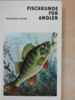 Wolfgang Zeiske - Fischkunde für Angler [antikvár]