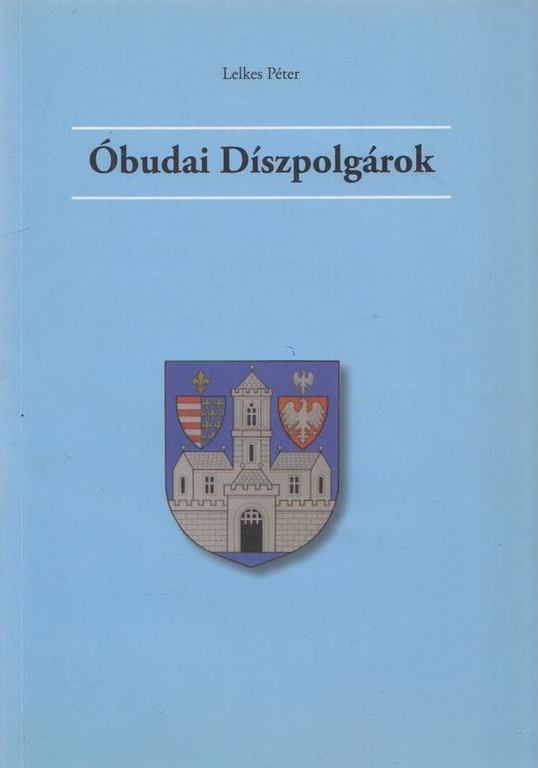 Lelkes Péter - Óbudai Díszpolgárok / Szerelmem a vibrafon [antikvár]