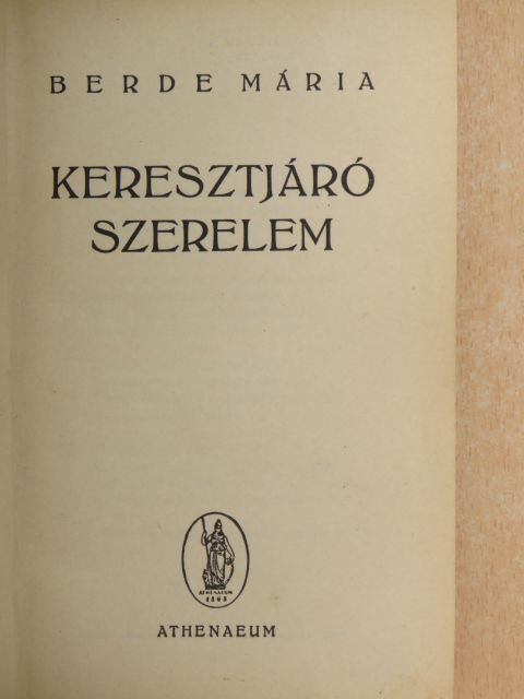 Berde Mária - Keresztjáró szerelem [antikvár]
