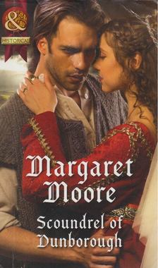 Margaret Moore - Scoundrel Of Dunborough [antikvár]