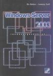 Kis Balázs, Lovassy Zsolt - Windows Server 2003 - Rendszergazdáknak [antikvár]