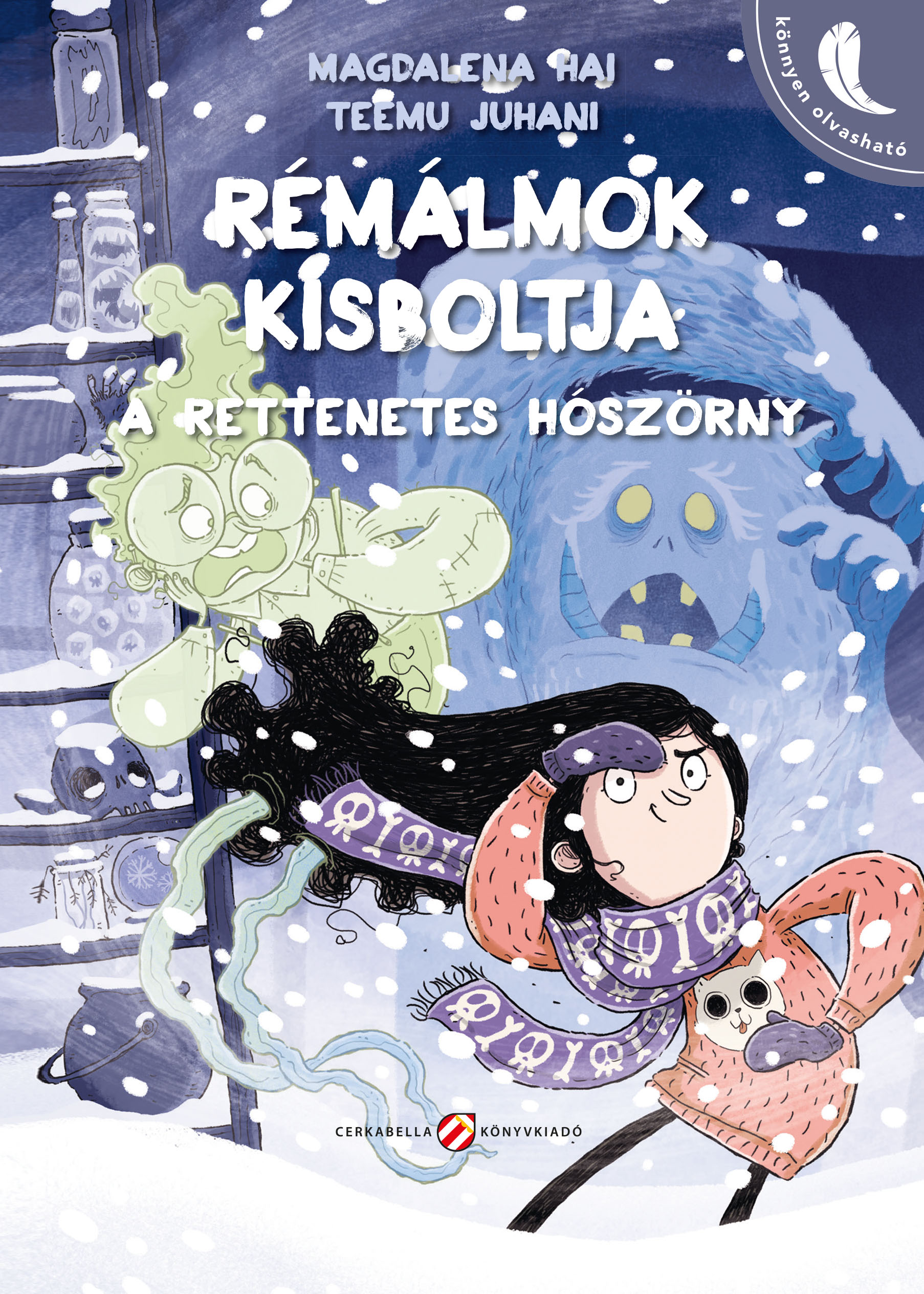 Magdalena Hai / Teemu Juhani - Rémálmok Kisboltja. A rettenetes hószörny