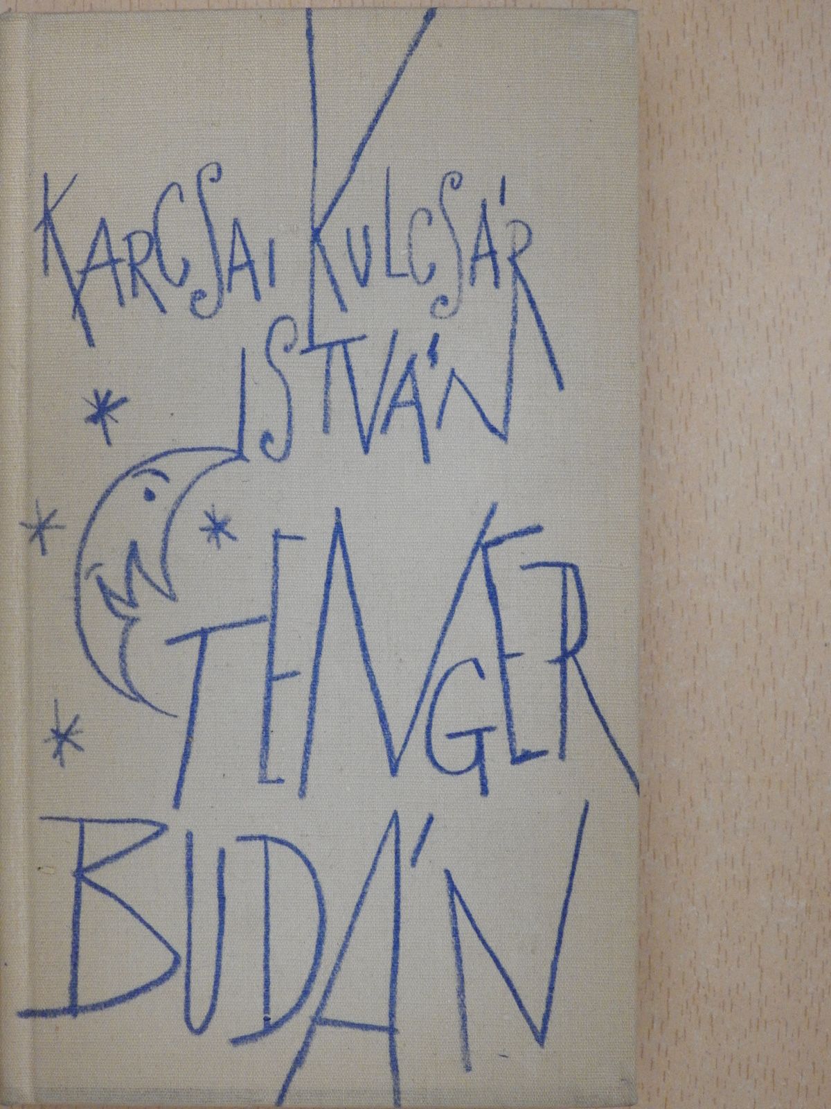 Karcsai Kulcsár István - Tenger Budán (dedikált példány) [antikvár]
