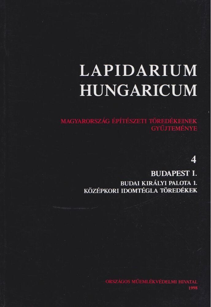Végh András - Lapidarium Hungaricum 4. [antikvár]