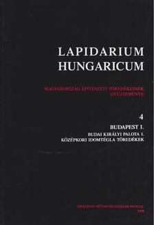 Végh András - Lapidarium Hungaricum 4. [antikvár]