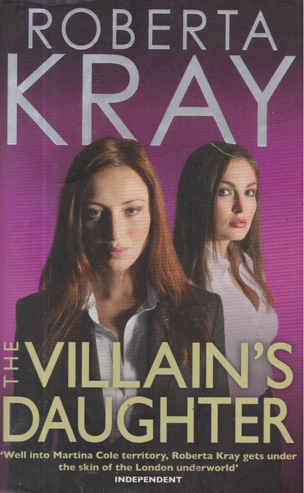 Roberta Kray - The Villain's Daughter [antikvár]