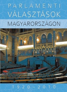 Földes György (szerk.) - Parlamenti választások Magyarországon, 1920-2010 [eKönyv: epub, mobi]