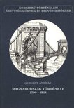Gergely András - Magyarország története (1790-1918) [antikvár]