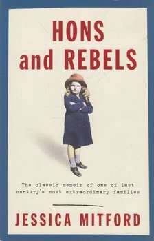 Jessica Mitford - Hons and Rebels [antikvár]