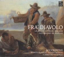 FRA` DIAVOLO - LA MUSICA NELLE STRADE DEL REGNO DI NAPOLI 2CD DE VITTORIO