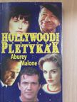 Aburey Malone - Hollywoodi pletykák [antikvár]