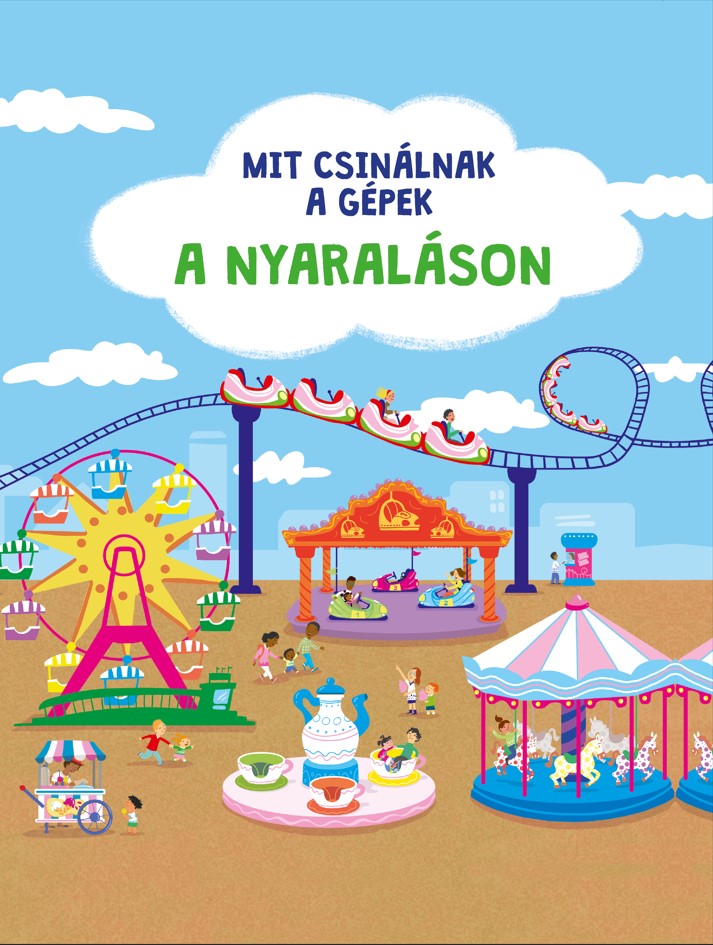 Mit csinálnak a gépek: a nyaraláson