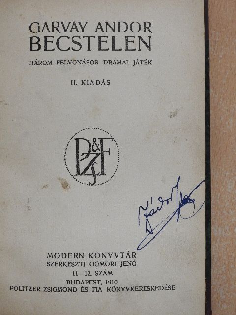 Garvay Andor - Becstelen/Az élő holttest/Elga [antikvár]