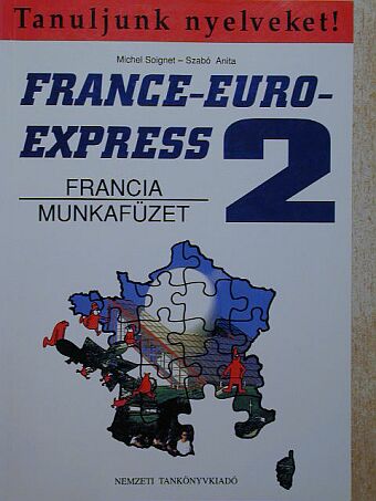 Michel Soignet - France-Euro-Express 2. - Munkafüzet [antikvár]