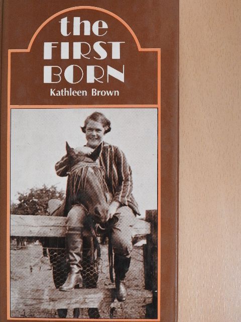 Kathleen Brown - The First Born [antikvár]