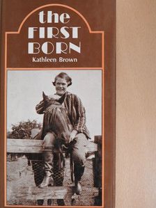 Kathleen Brown - The First Born [antikvár]