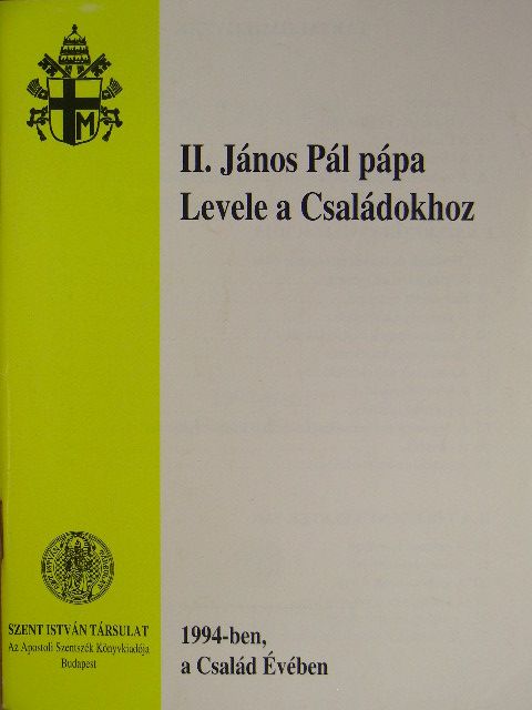 II. János Pál - II. János Pál pápa Levele a Családokhoz [antikvár]