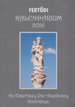 Bertha János - Fertődi kalendárium 2016 [antikvár]