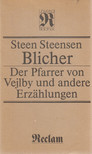 Steen Steensen Blicher - Der Pfarrer von Vejlby und andere Erzählungen [antikvár]