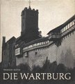 Noth, Werner - Die Wartburg [antikvár]