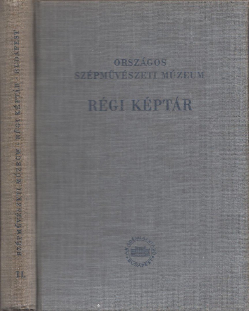 Pigler Andor - A régi képtár katalógusa II. [antikvár]