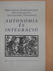 Bíró Gáspár - Autonómia és integráció (kétszeresen dedikált példány) [antikvár]