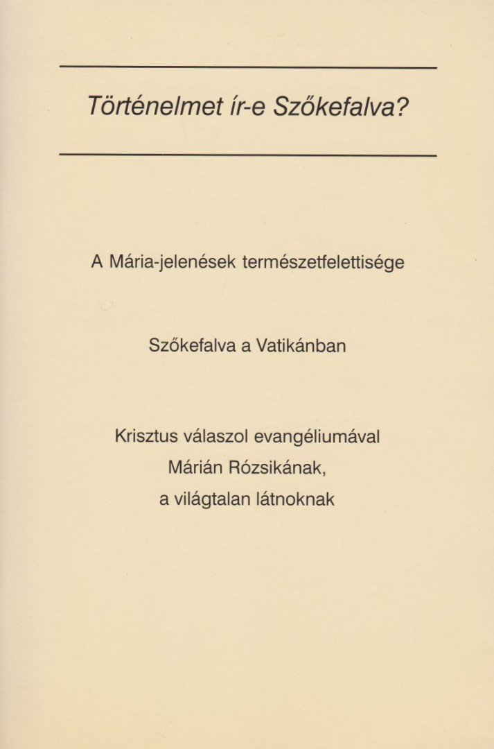 Molnár Gyula - Történelmet ír-e Szőkefalva? [antikvár]
