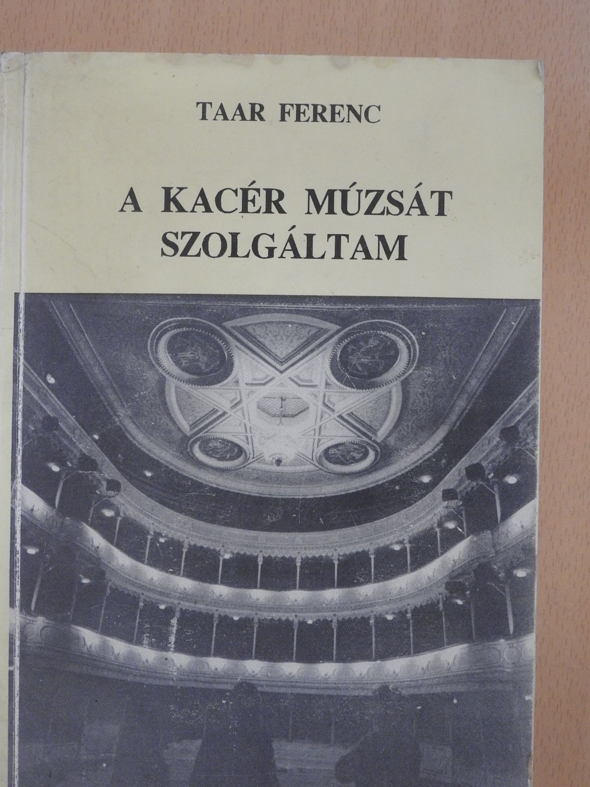 Taar Ferenc - A kacér múzsát szolgáltam (dedikált példány) [antikvár]
