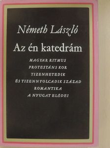 Németh László - Az én katedrám [antikvár]