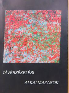 Balla Sándor - Távérzékelési alkalmazások [antikvár]